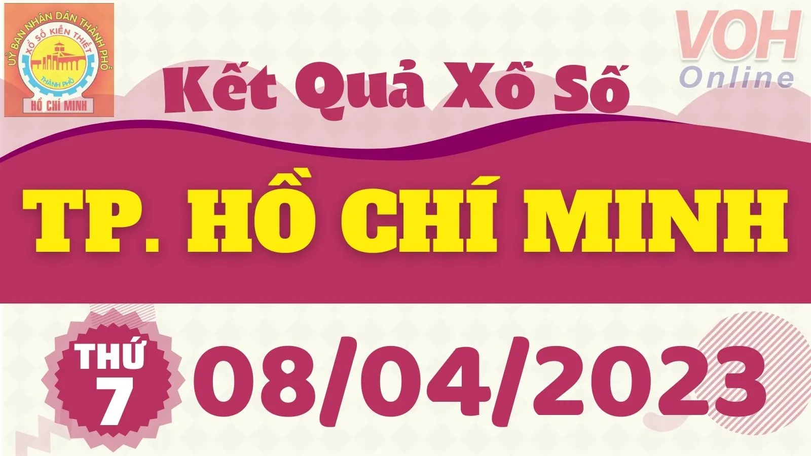 XSHCM 8/4 - Kết quả xổ số TP.HCM hôm nay thứ 7 ngày 8/4/2023