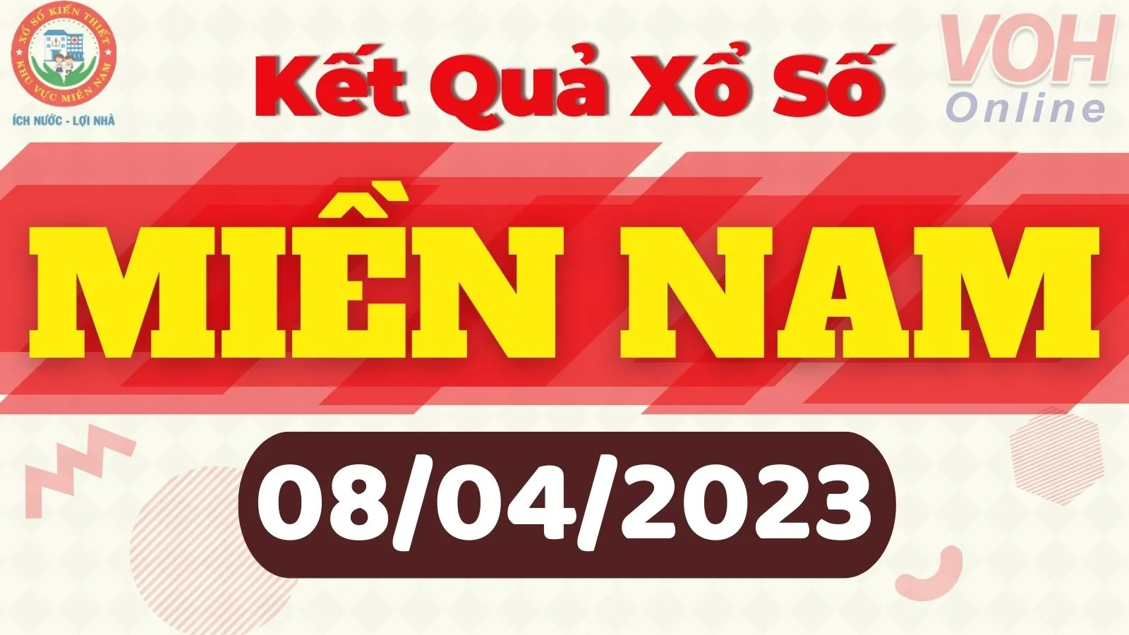 Xổ số miền Nam hôm nay, XSMN 8/4, SXMN 8/4/2023 - Kết quả xổ số ngày 8 tháng 4