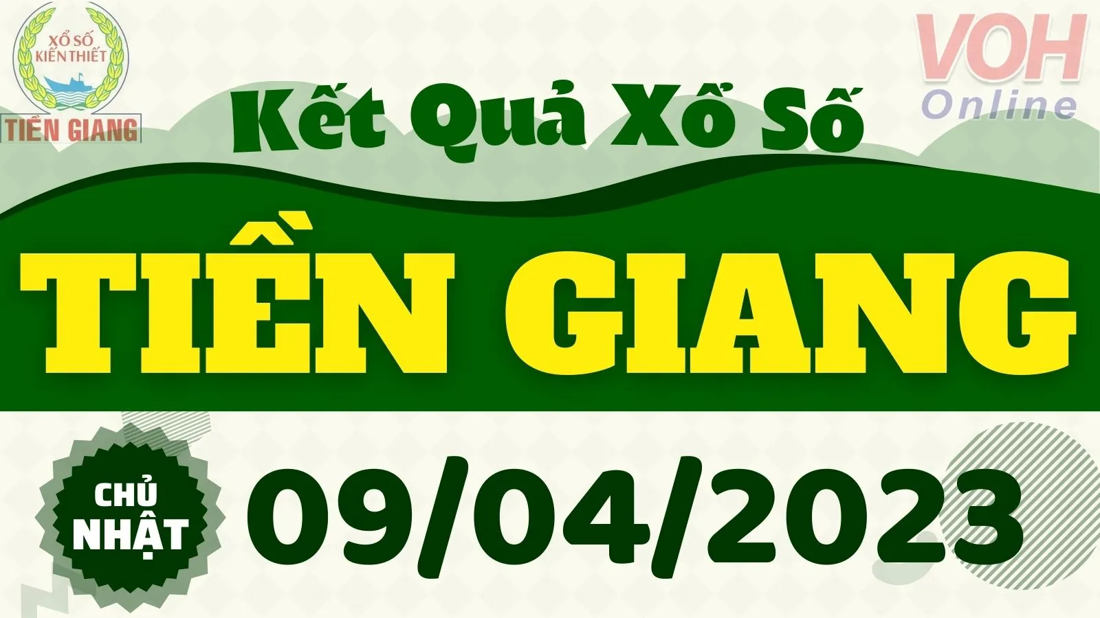 XSTG 9/4 - Kết quả xổ số Tiền Giang hôm nay chủ nhật ngày 9/4/2023