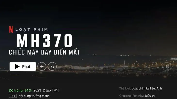 Phim MH370: Chiếc máy bay biến mất, Netflix đã gỡ tập phim sai sự thật về Việt Nam