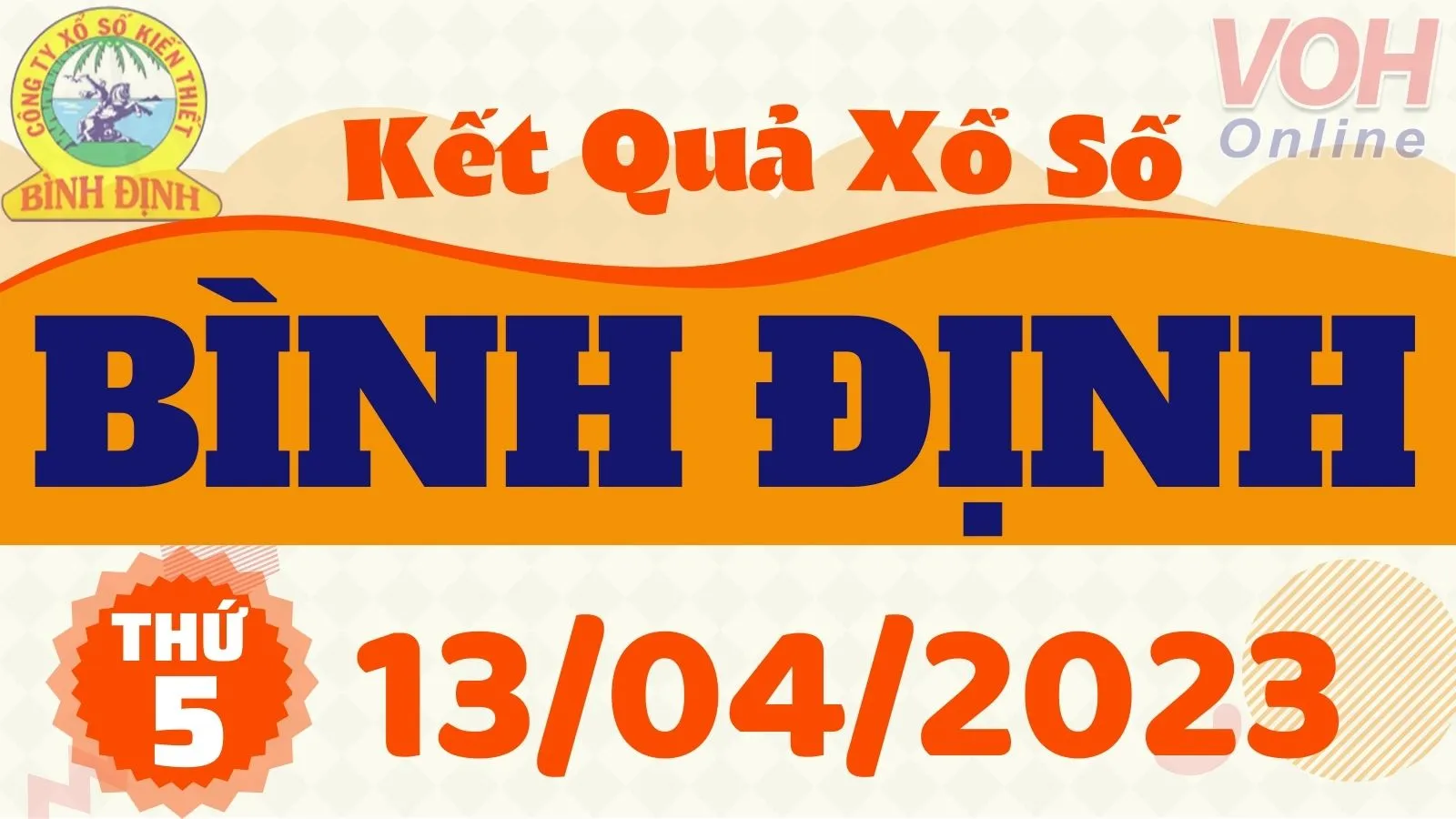 XSBDI 13/4 - Kết quả xổ số Bình Định hôm nay thứ 5 ngày 13/4/2023