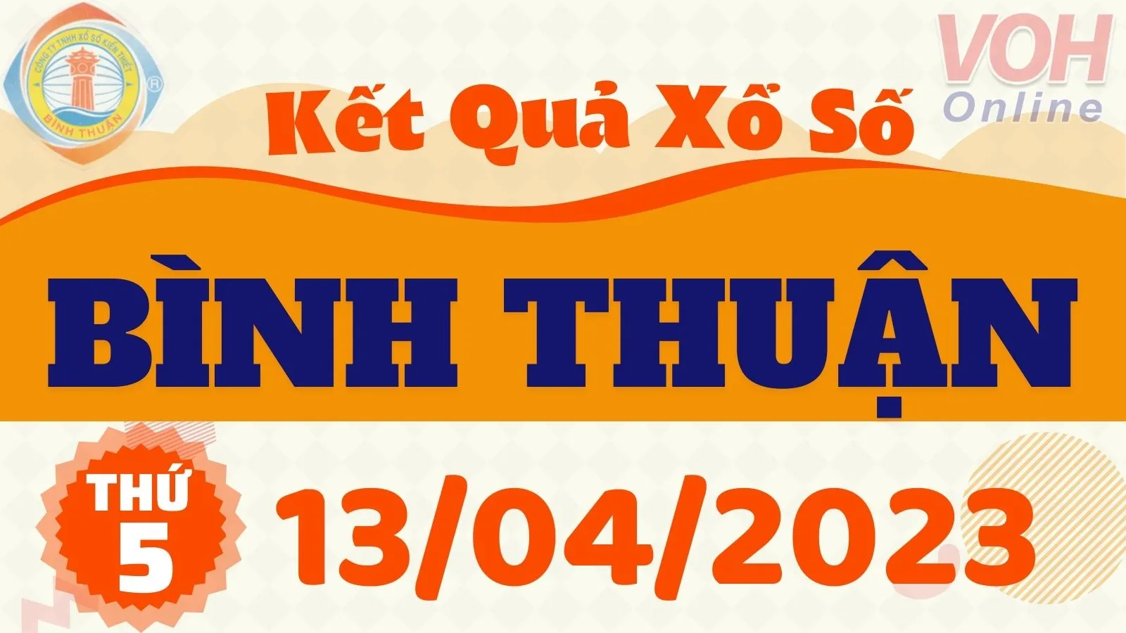 XSBTH 13/4 - Kết quả xổ số Bình Thuận hôm nay thứ 5 ngày 13/4/2023