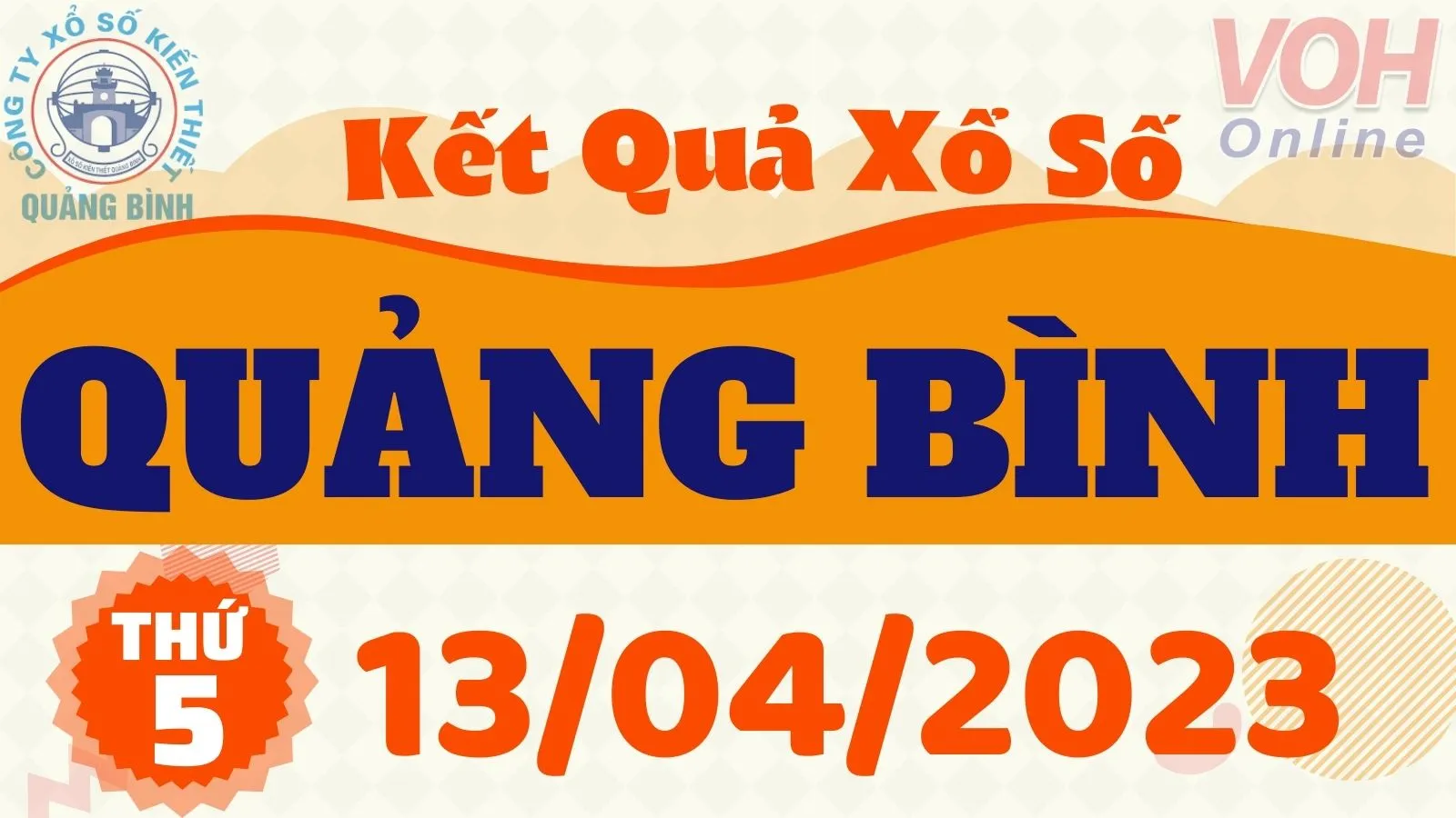 XSQB 13/4 - Kết quả xổ số Quảng Bình hôm nay thứ 5 ngày 13/4/2023