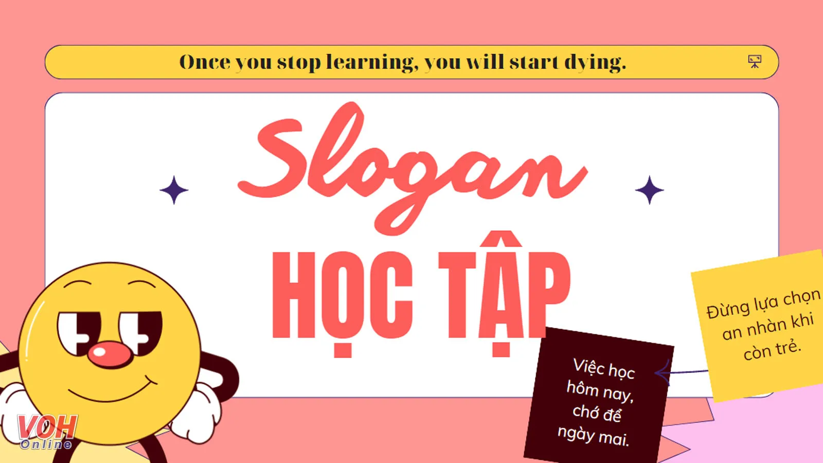 100 slogan học tập, khẩu hiệu cỗ vũ tinh thần học tập