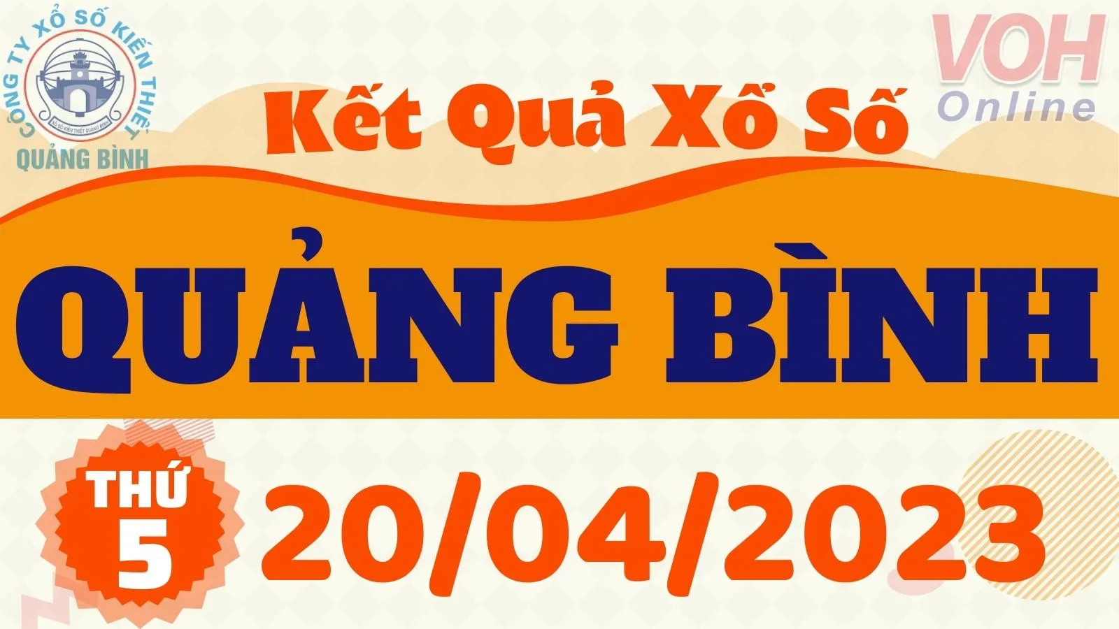 XSQB 20/4 - Kết quả xổ số Quảng Bình hôm nay thứ 5 ngày 20/4/2023