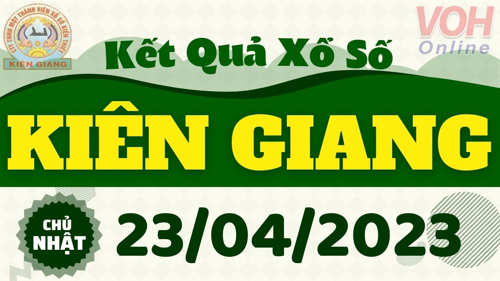 XSKG 23/4 - Kết quả xổ số Kiên Giang hôm nay chủ nhật ngày 23/4/2023