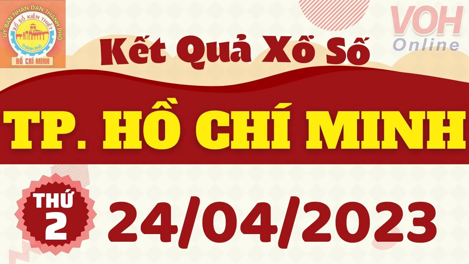 XSHCM 24/4 - Kết quả xổ số TP.HCM hôm nay thứ 2 ngày 24/4/2023