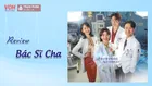 Review Bác Sĩ Cha (Doctor Cha): Có gì thú vị mà rating vượt 10% dù chỉ chiếu đài cáp?