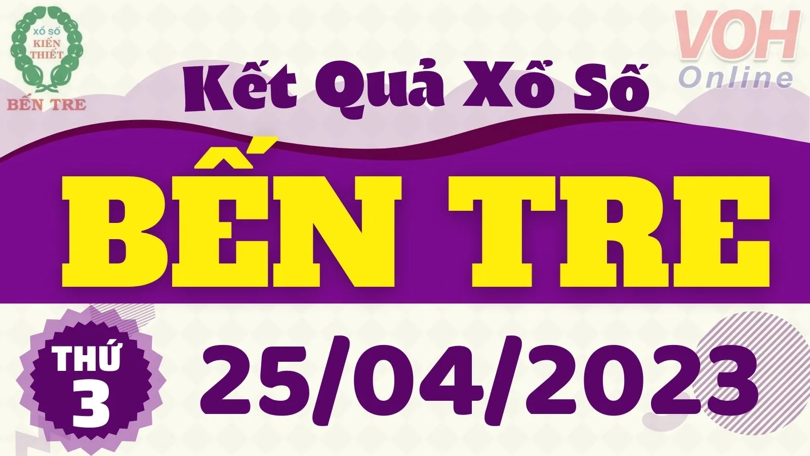 XSBT 25/4 - Kết quả xổ số Bến Tre hôm nay thứ 3 ngày 25/4/2023