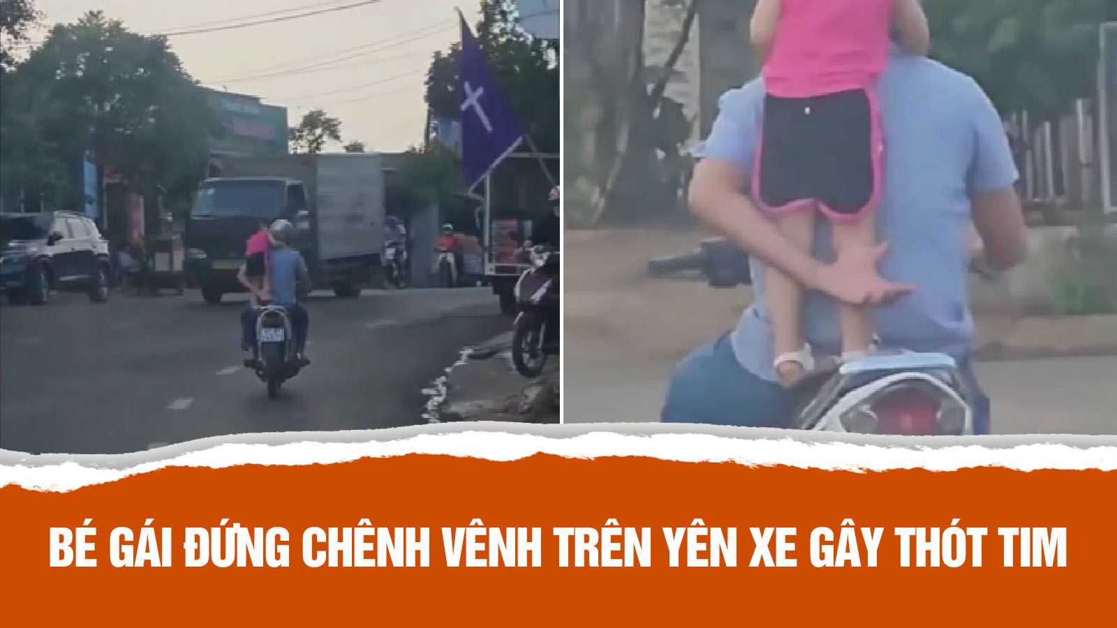 Người đàn ông chạy xe máy chở theo bé gái đứng chênh vênh trên yên xe