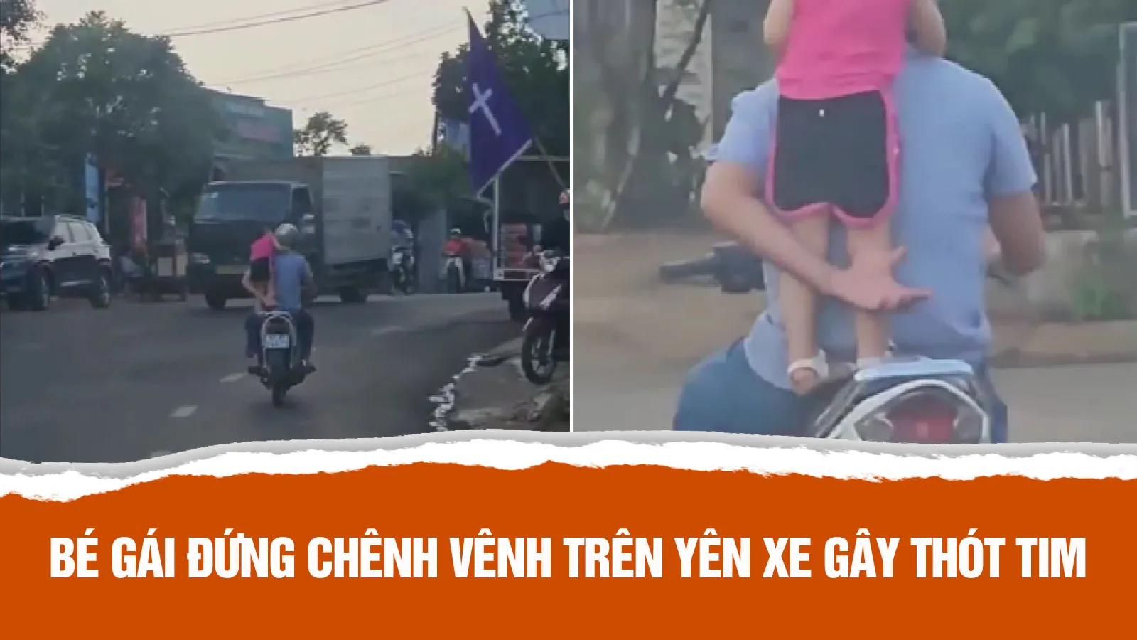 Người đàn ông chạy xe máy chở theo bé gái đứng chênh vênh trên yên xe