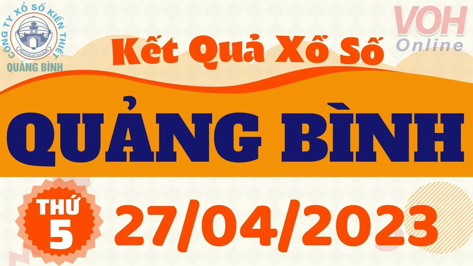 XSQB 27/4 - Kết quả xổ số Quảng Bình hôm nay thứ 5 ngày 27/4/2023