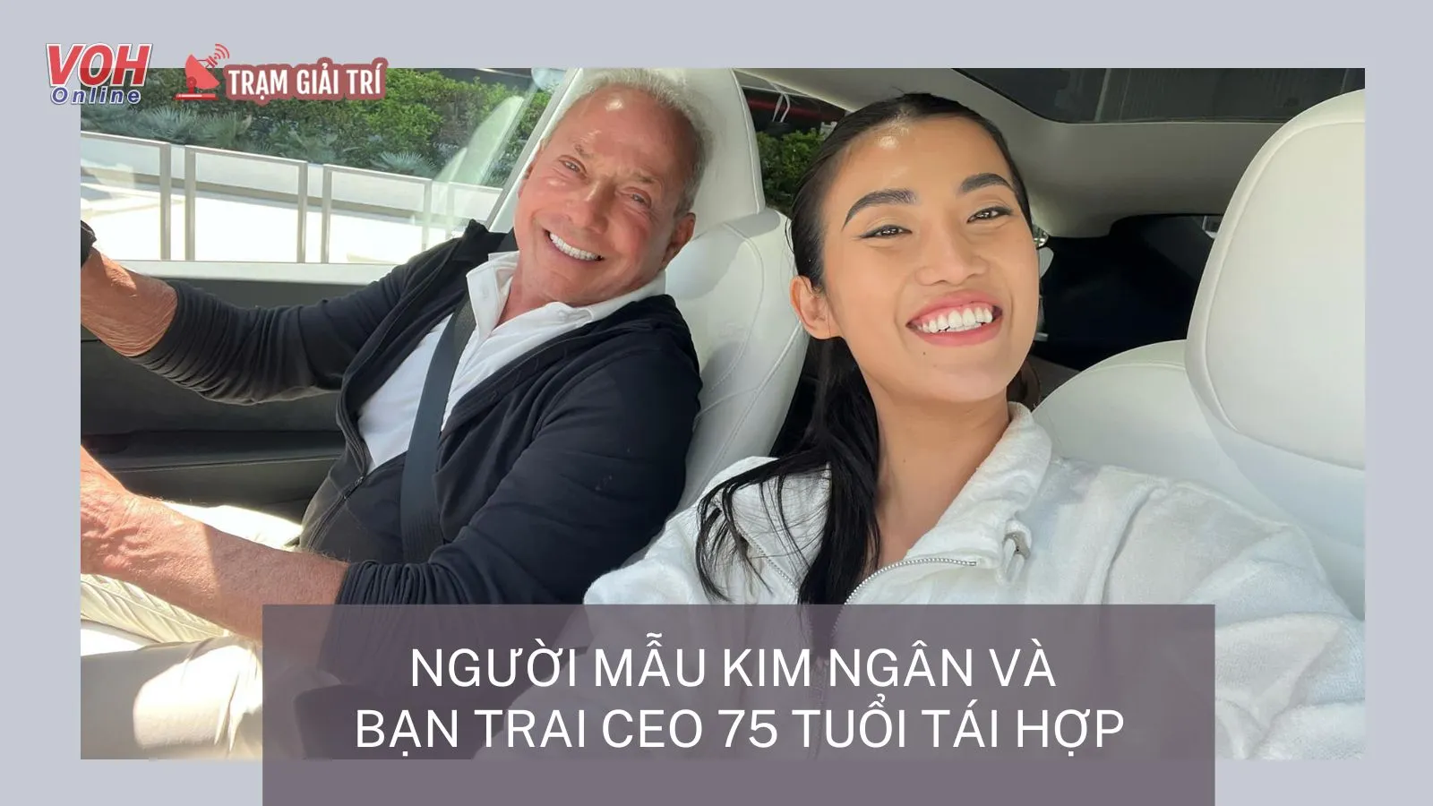 Người mẫu Kim Ngân và bạn trai CEO 75 tuổi tái hợp