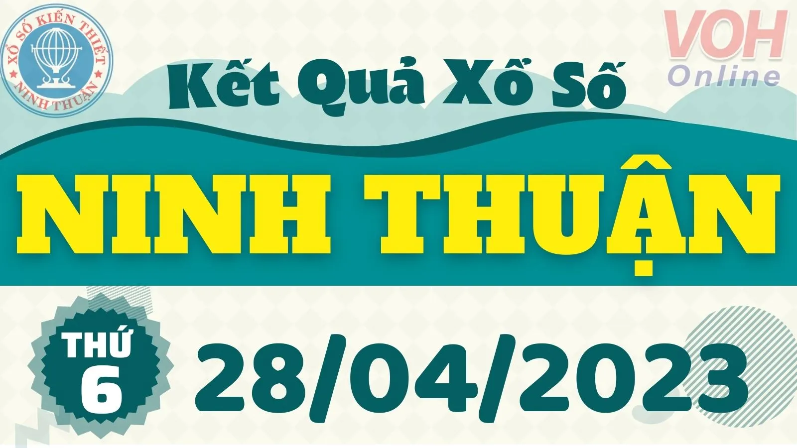 XSNT 28/4 - Kết quả xổ số Ninh Thuận hôm nay thứ 6 ngày 28/4/2023