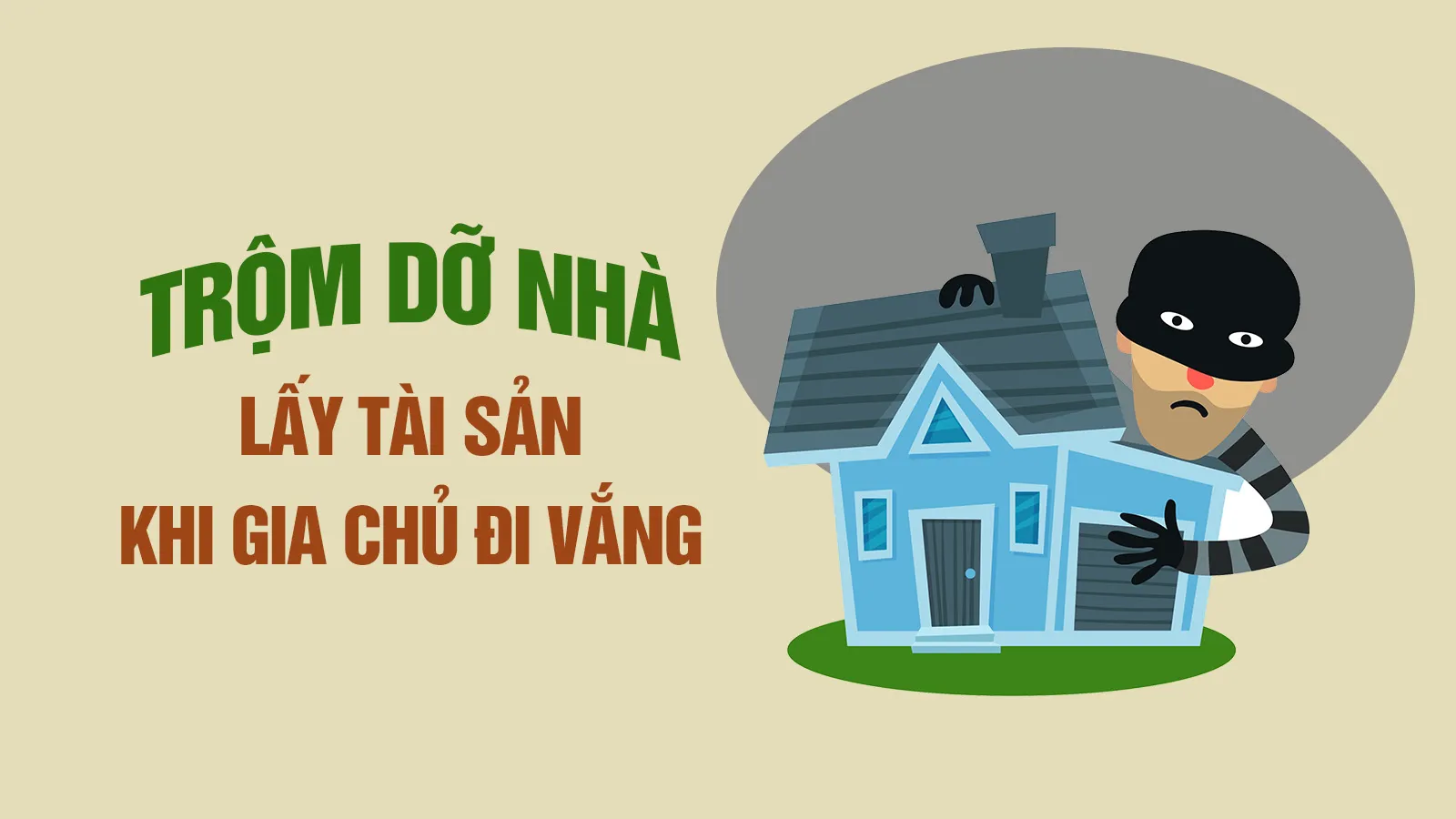 Trộm dỡ cả nhà để lấy tài sản khi gia chủ đi vắng