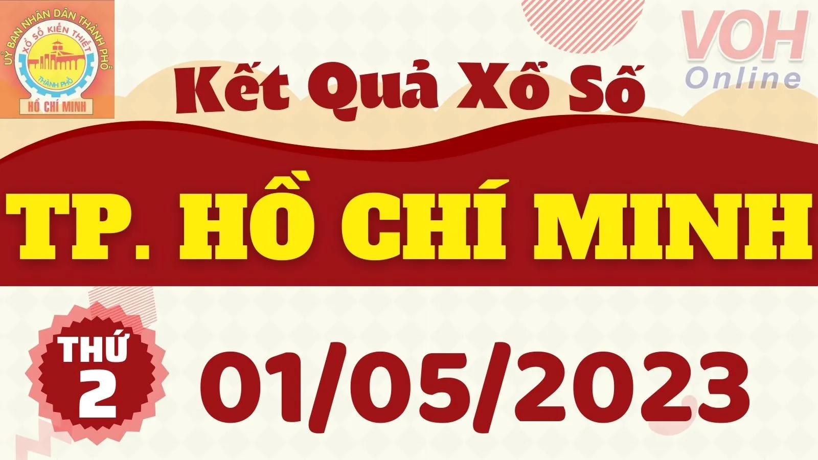 XSHCM 1/5 - Kết quả xổ số TP.HCM hôm nay thứ 2 ngày 1/5/2023