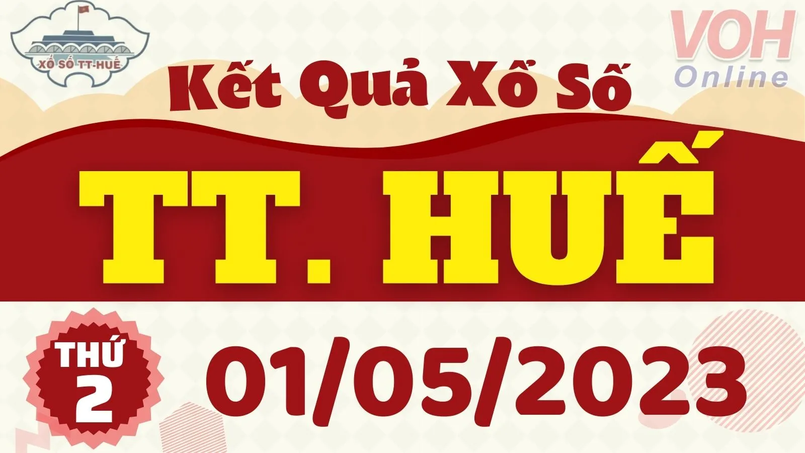 XSTTH 1/5 - Kết quả xổ số Thừa Thiên Huế hôm nay thứ 2 ngày 1/5/2023