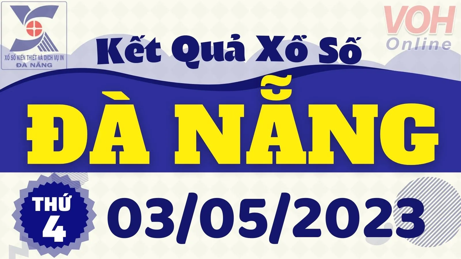 XSDNG 3/5 - Kết quả xổ số Đà Nẵng hôm nay thứ 4 ngày 3/5/2023