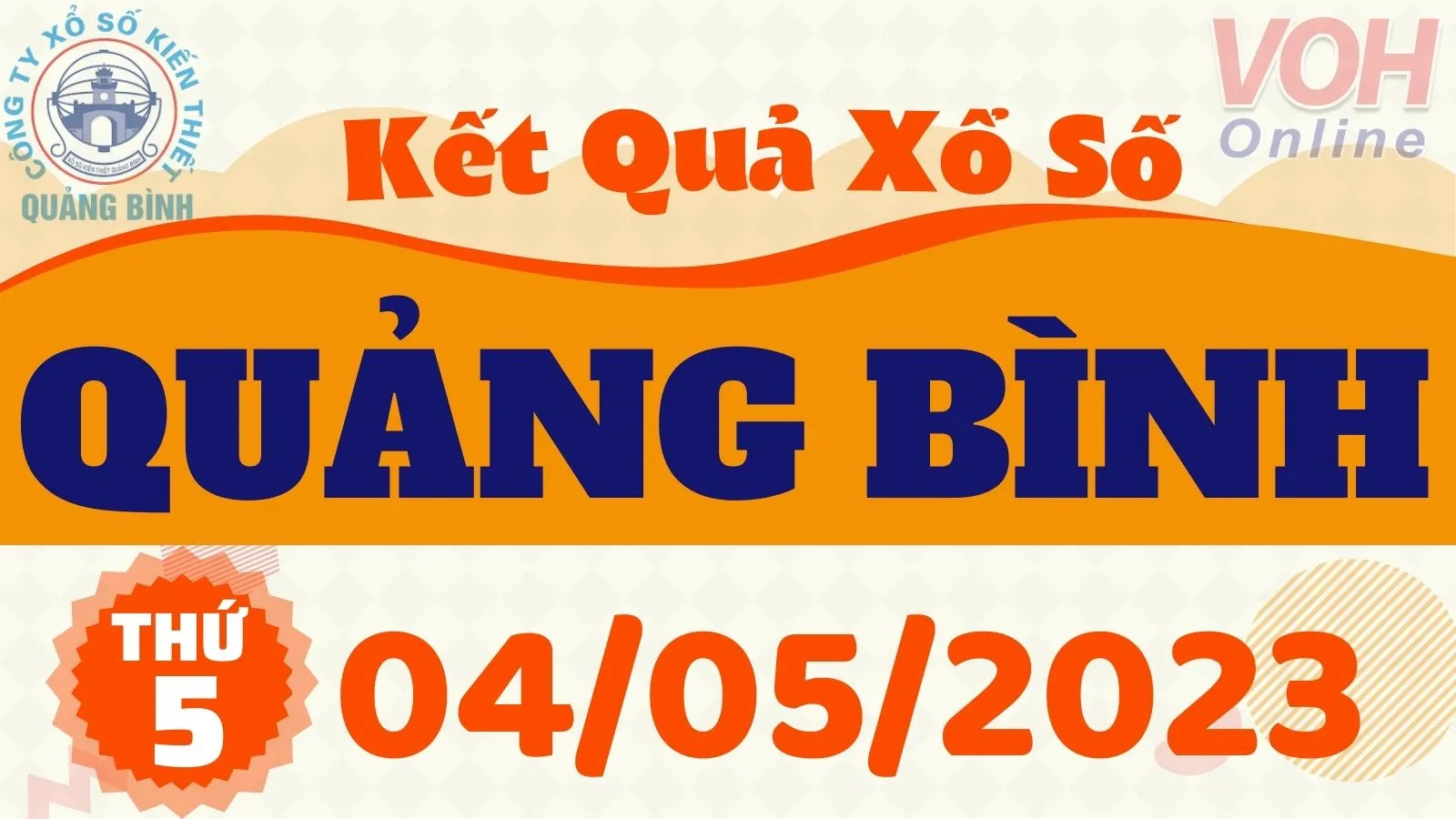 XSQB 4/5 - Kết quả xổ số Quảng Bình hôm nay thứ 5 ngày 4/5/2023