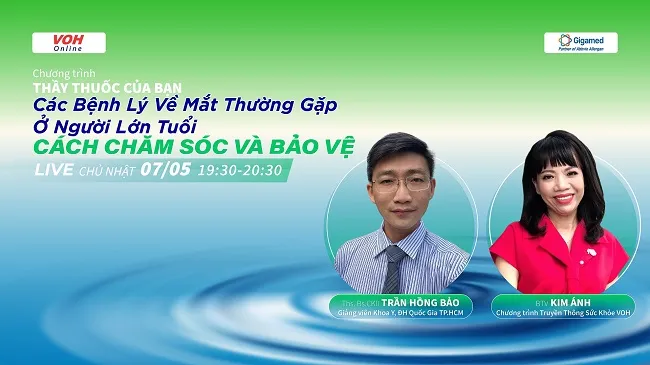 [Livestream] Các bệnh lý về mắt thường gặp ở người lớn tuổi - Cách chăm sóc và bảo vệ