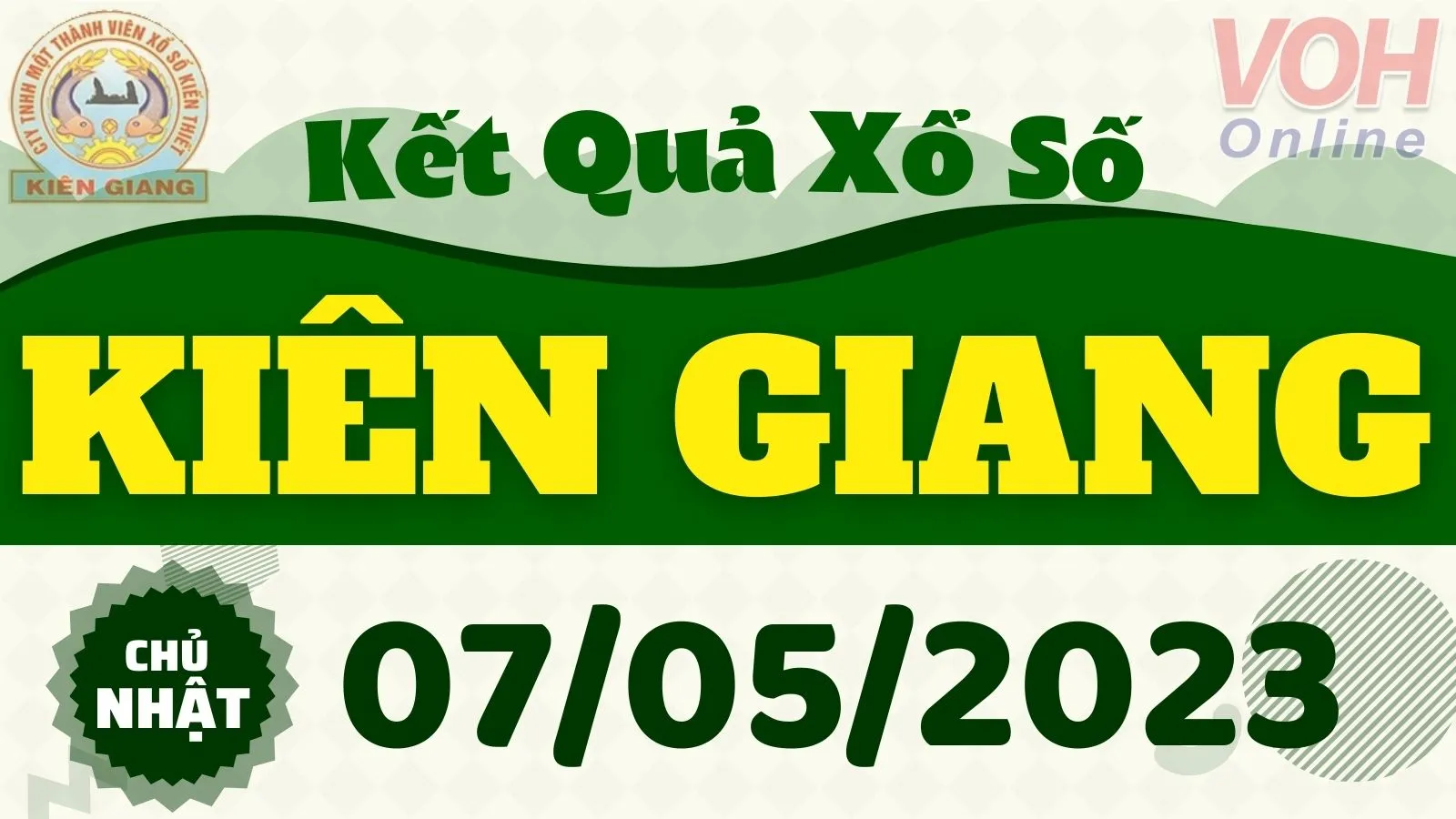 XSKG 7/5 - Kết quả xổ số Kiên Giang hôm nay chủ nhật ngày 7/5/2023