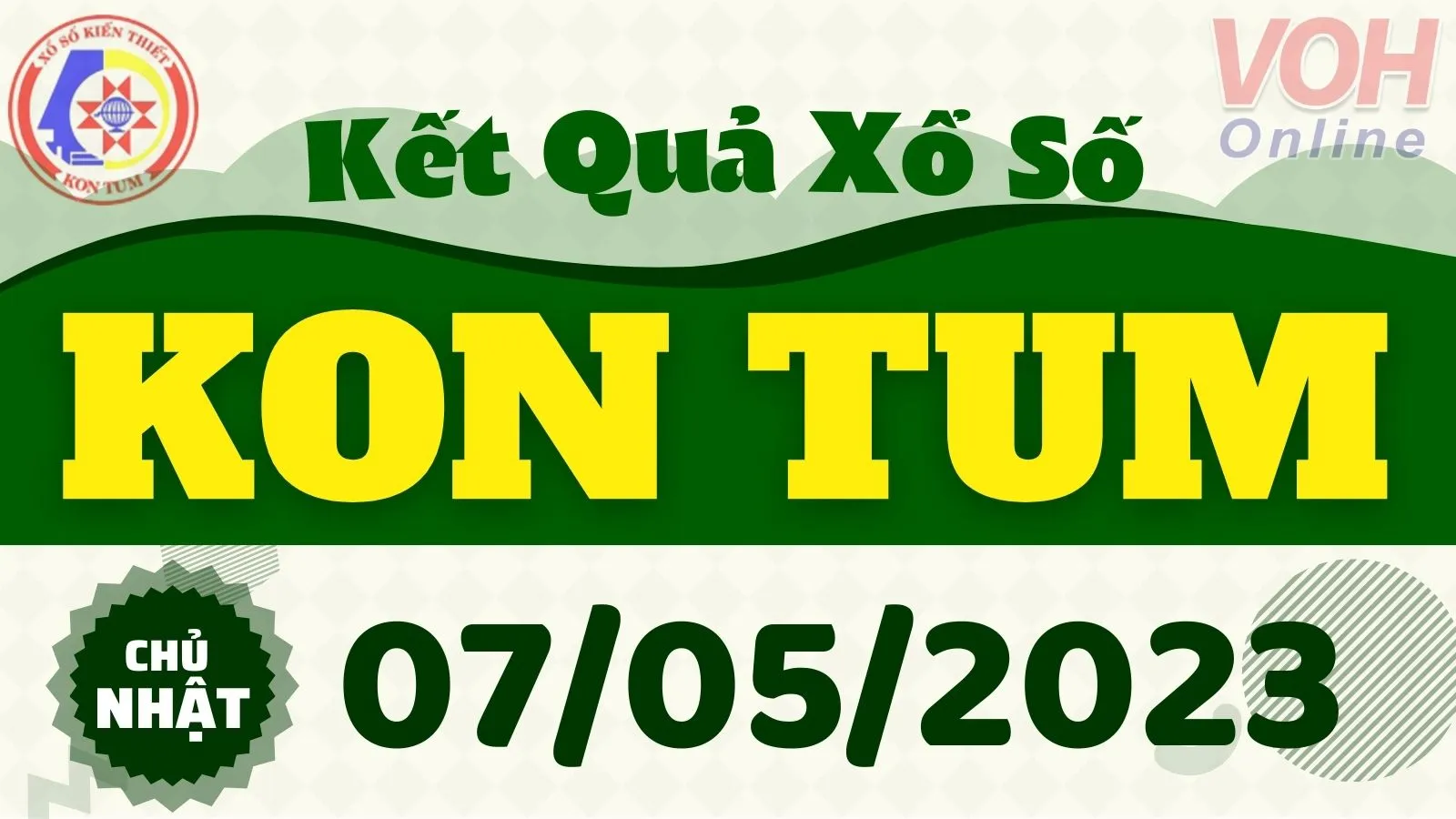 XSKT 7/5 - Kết quả xổ số Kon Tum hôm nay chủ nhật ngày 7/5/2023