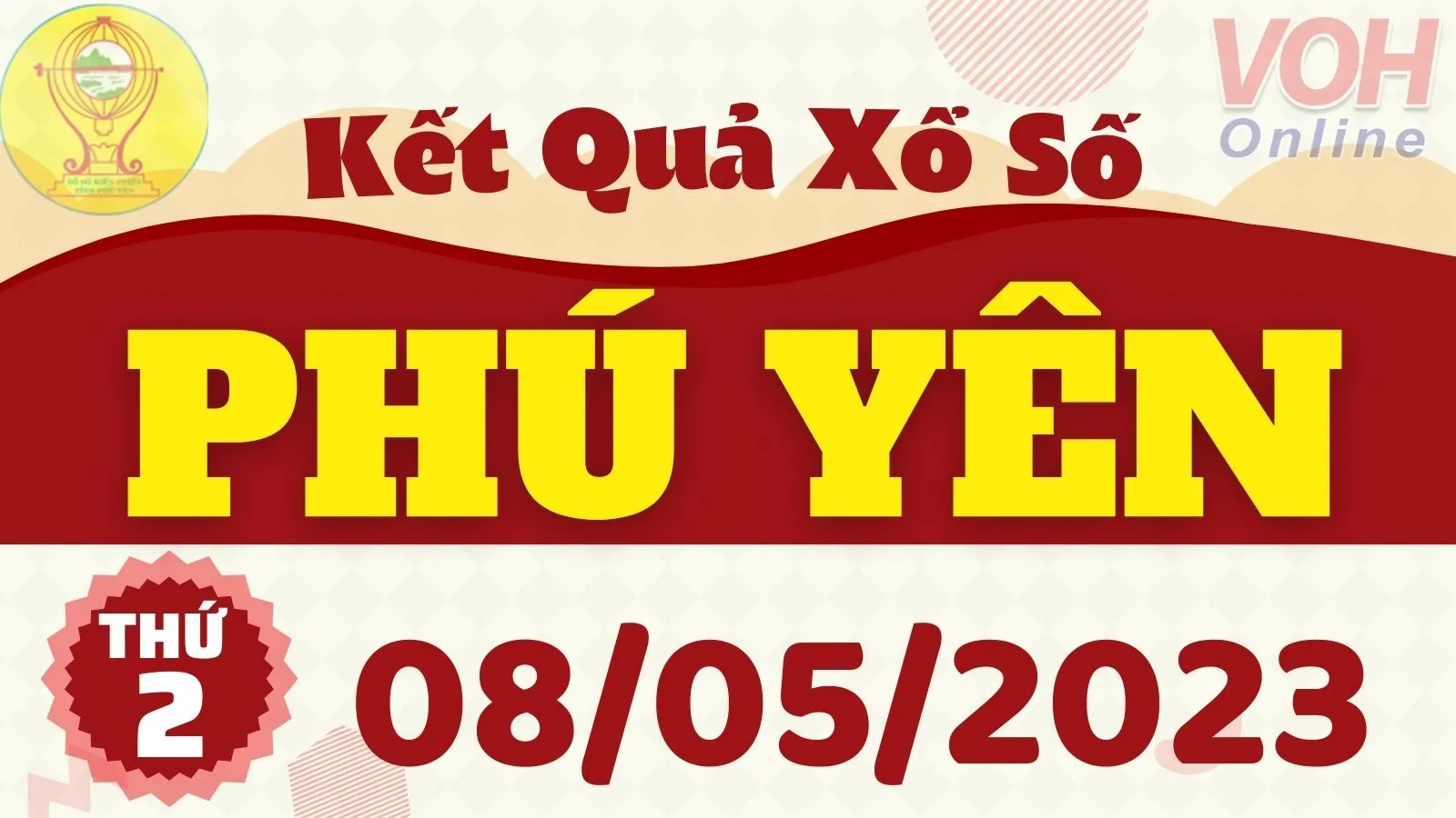 XSPY 8/5 - Kết quả xổ số Phú Yên hôm nay thứ 2 ngày 8/5/2023
