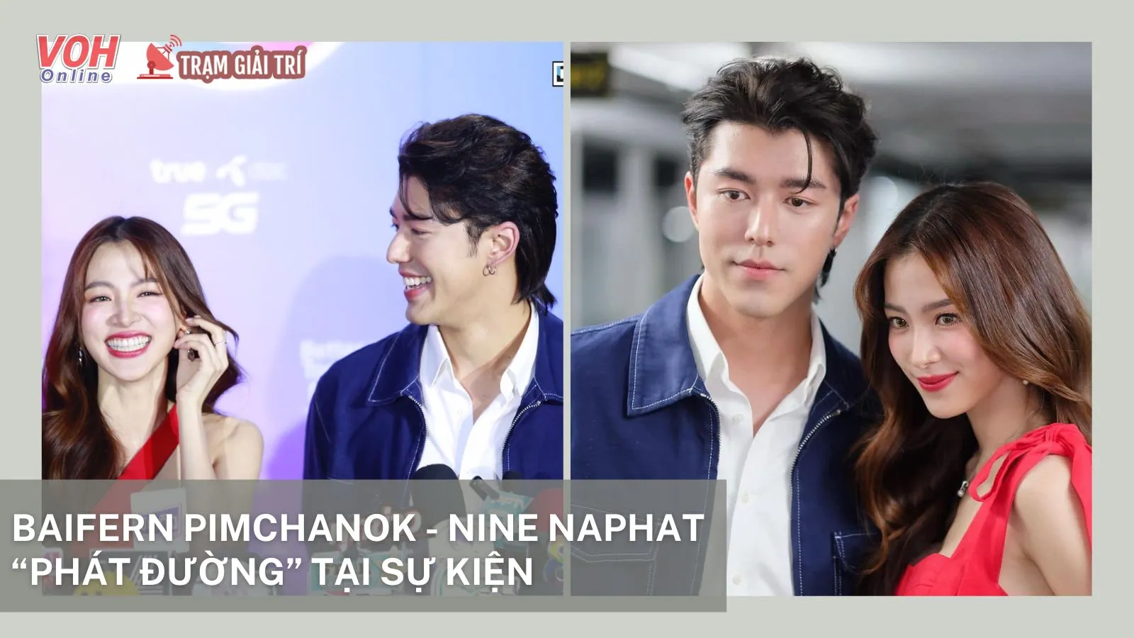 Baifern Pimchanok và Nine Naphat “phát đường” tại sự kiện, chính thức gọi nhau là người yêu