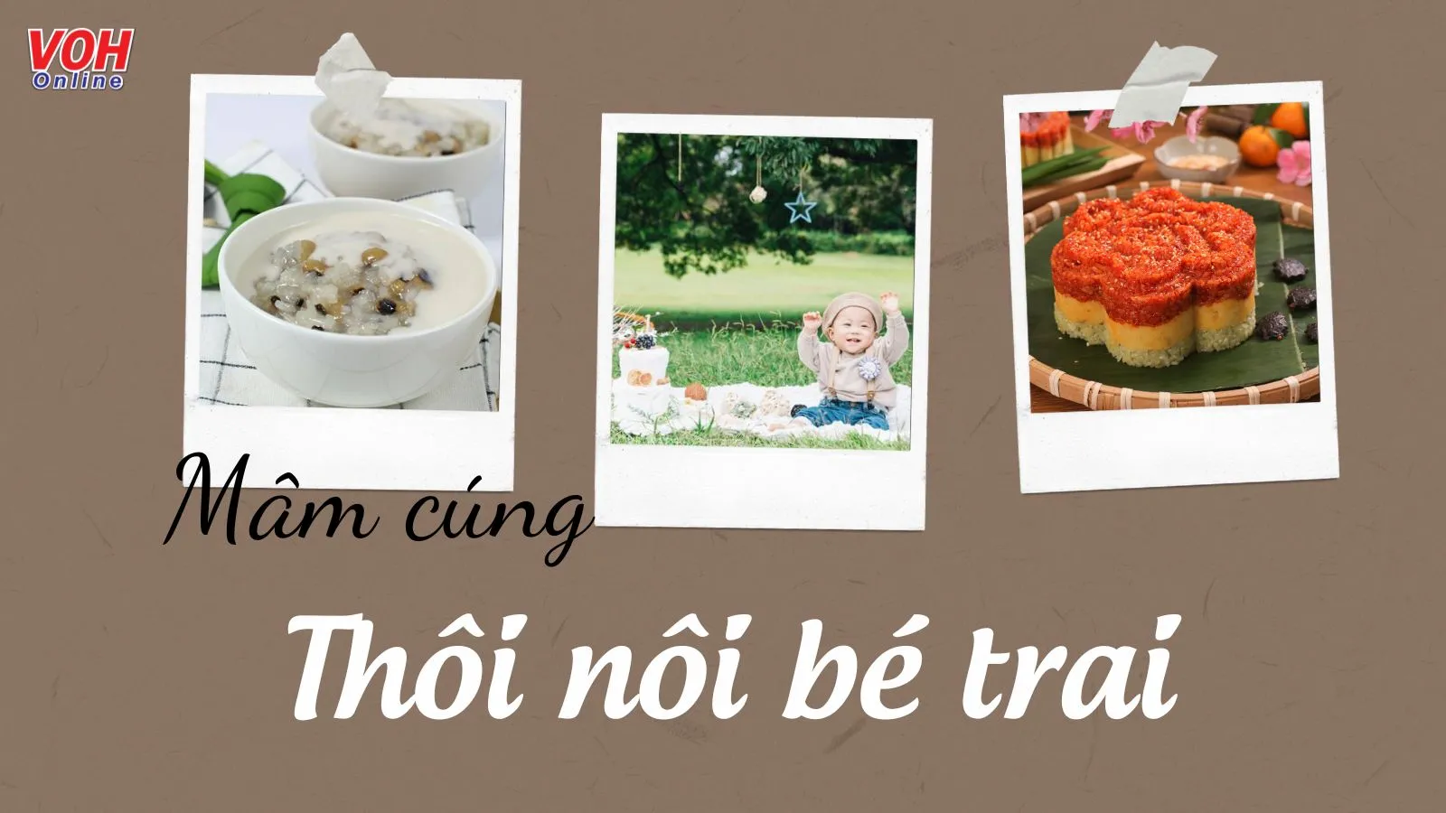 Chi tiết mâm cúng thôi nôi bé trai