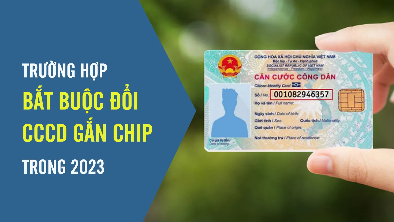 Các trường hợp phải đổi CCCD gắn chip trong năm 2023