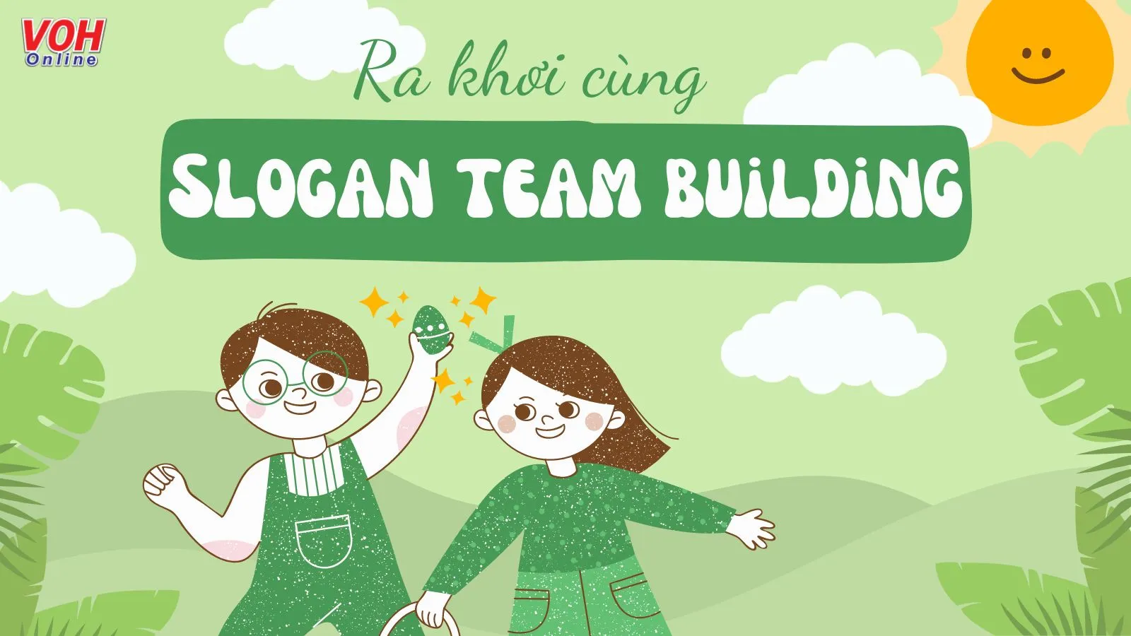 Top slogan, stt, câu nói hay về team building khích lệ tinh thần