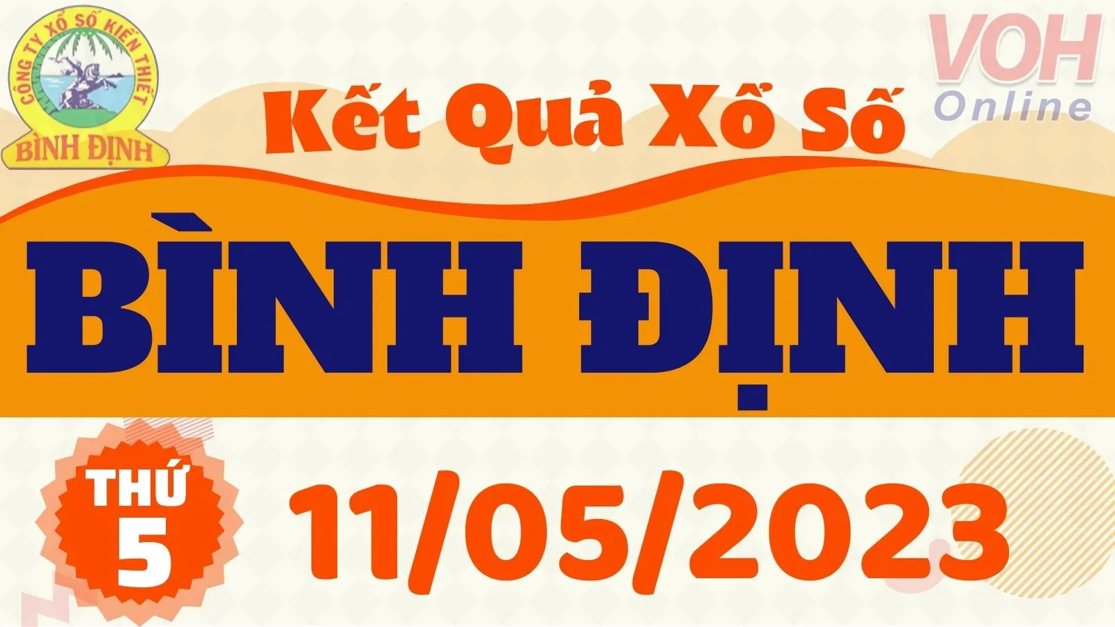 XSBDI 11/5 - Kết quả xổ số Bình Định hôm nay thứ 5 ngày 11/5/2023