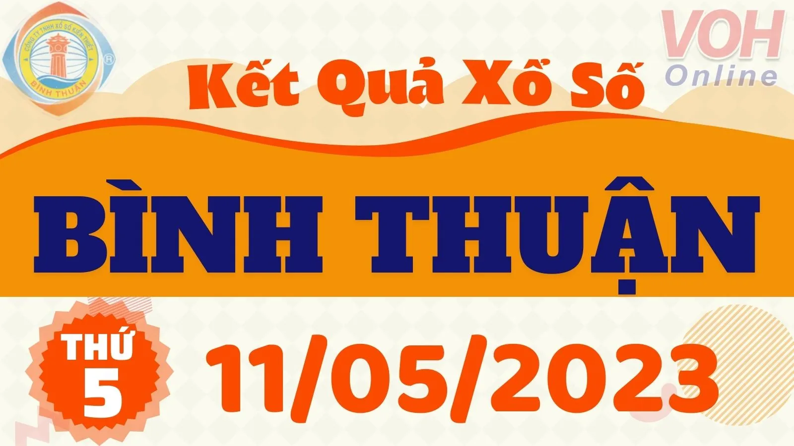 XSBTH 11/5 - Kết quả xổ số Bình Thuận hôm nay thứ 5 ngày 11/5/2023