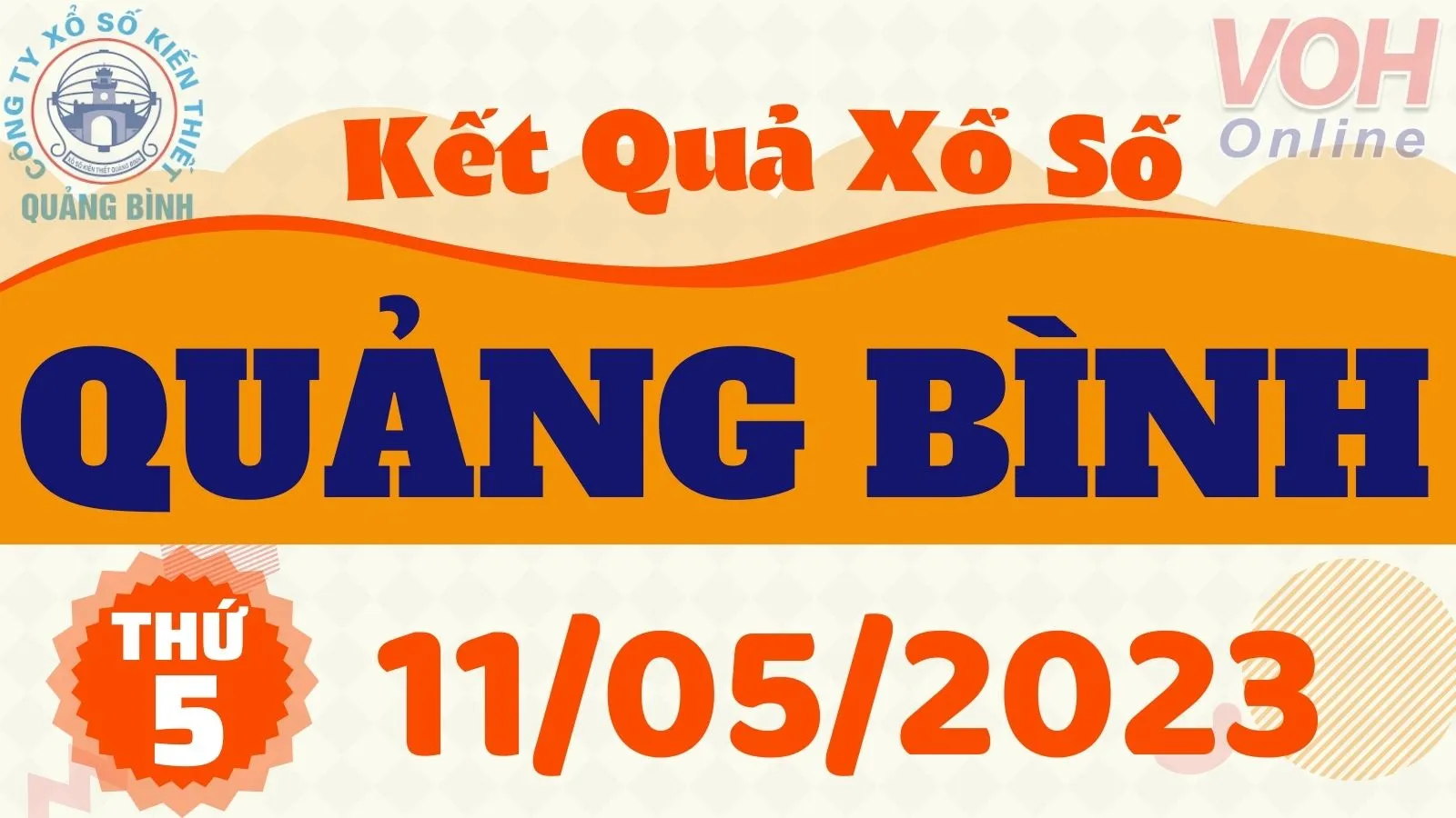 XSQB 11/5 - Kết quả xổ số Quảng Bình hôm nay thứ 5 ngày 11/5/2023