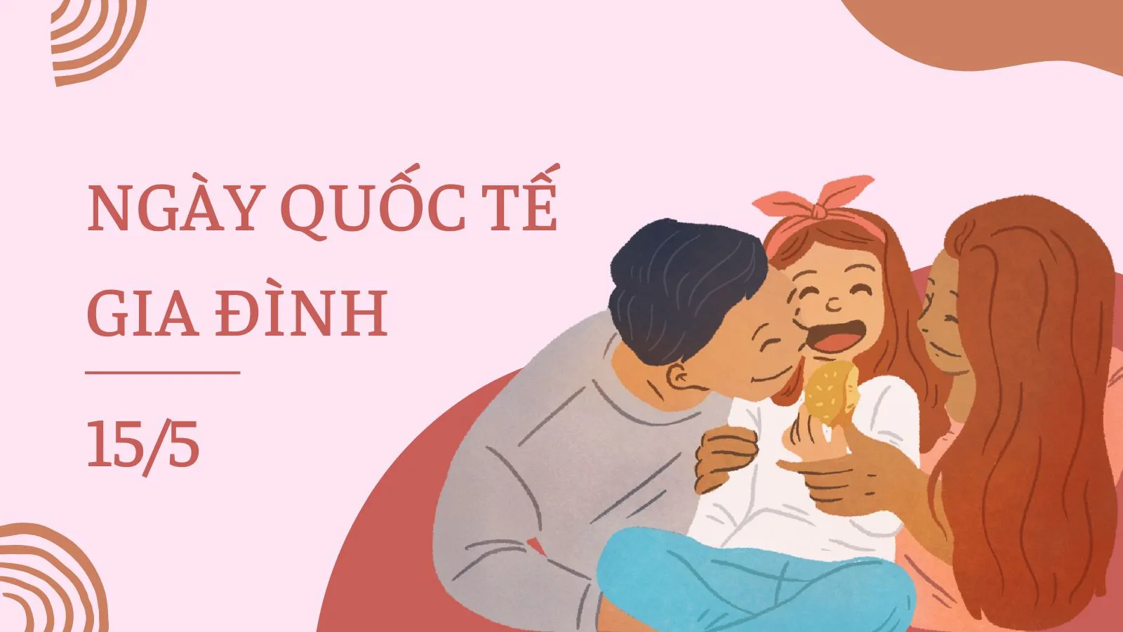 Ngày Quốc tế Gia đình 15/5: Nguồn gốc và ý nghĩa