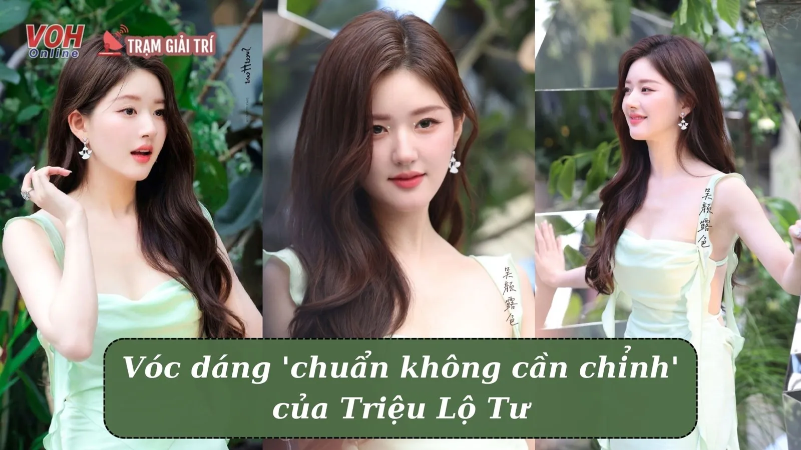 Triệu Lộ Tư khoe dáng quyến rũ trong chiếc váy màu trà xanh