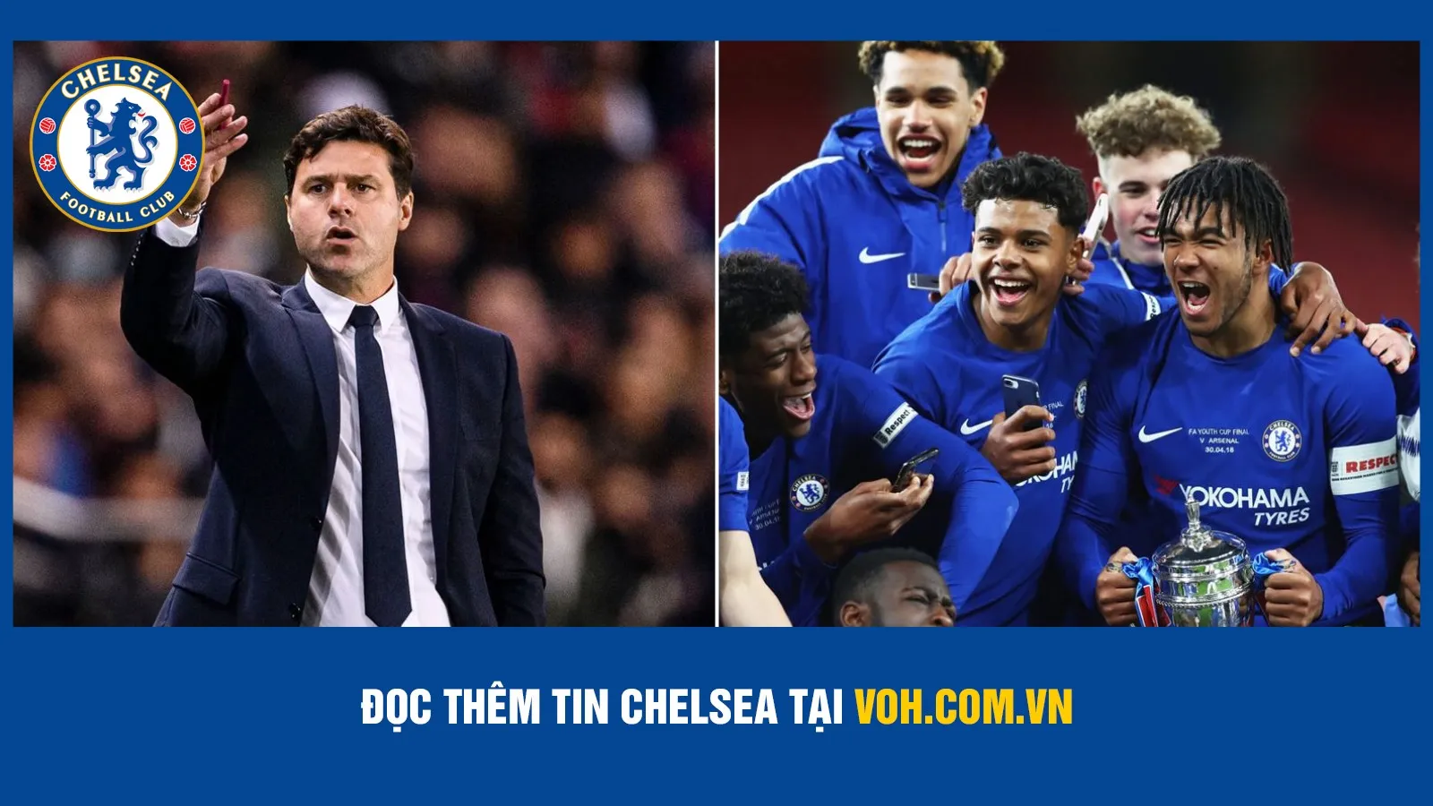 Pochettino sẽ nâng tầm thế hệ cầu thủ trẻ tại Chelsea