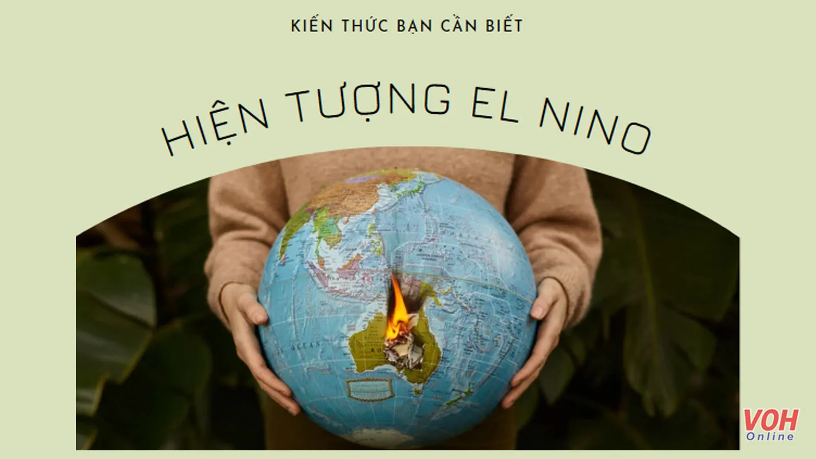 El Nino là gì? Những ảnh hưởng của El Nino khiến con người lo sợ