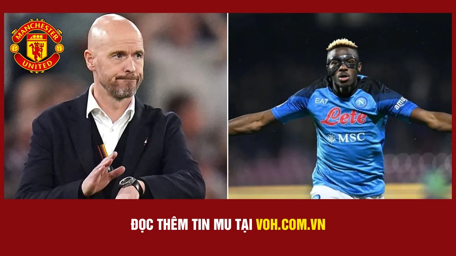 Bản tin MU 16/5: Man United đẩy nhanh thương vụ Victor Osimhen