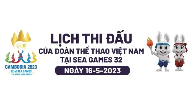 Lịch thi đấu SEA Games 32 hôm nay (16/5): Chờ những tấm HCV cuối