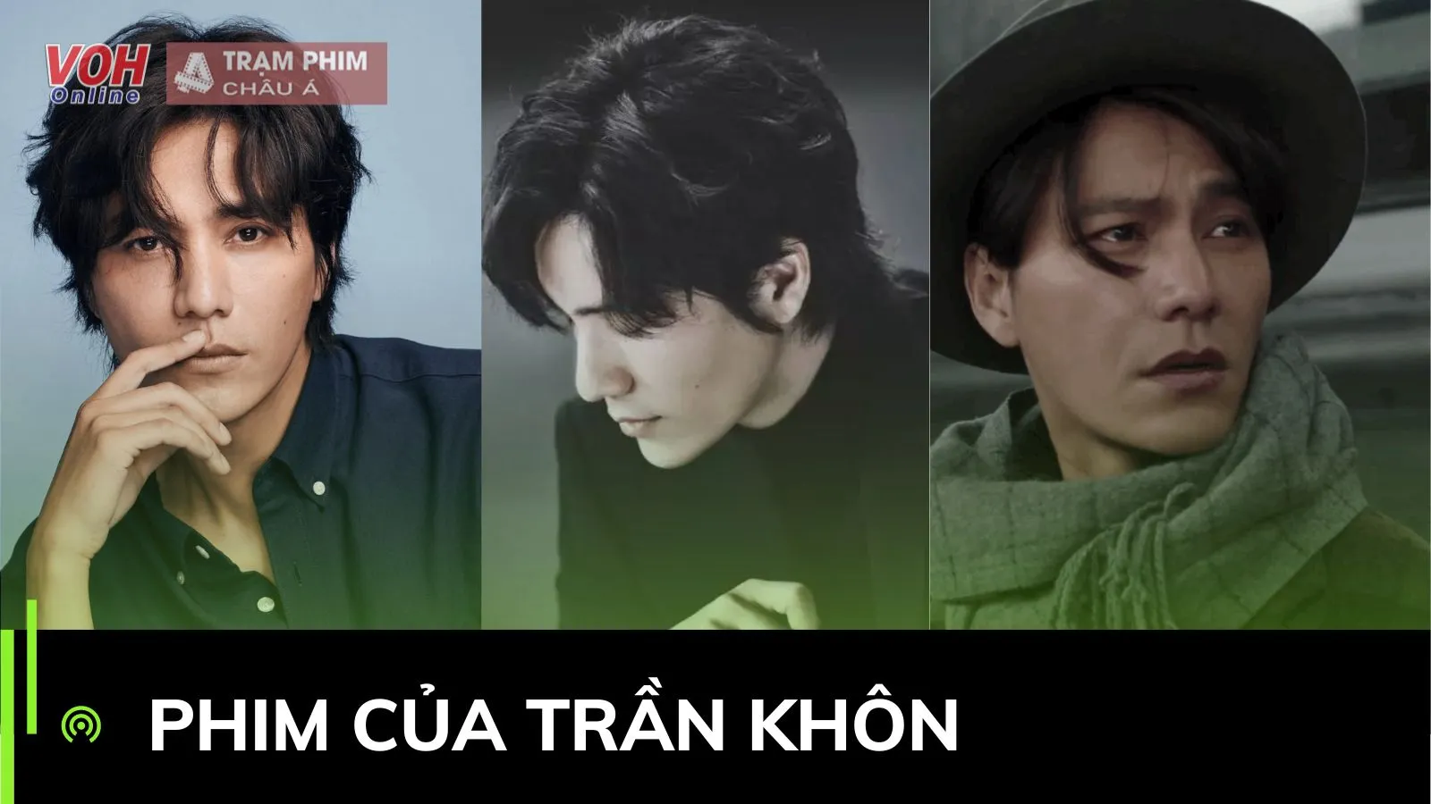 Tuyển tập phim hay nhất của Trần Khôn