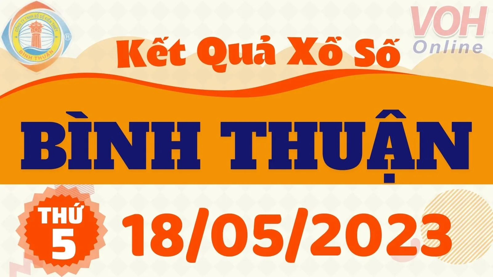 XSBTH 18/5 - Kết quả xổ số Bình Thuận hôm nay thứ 5 ngày 18/5/2023