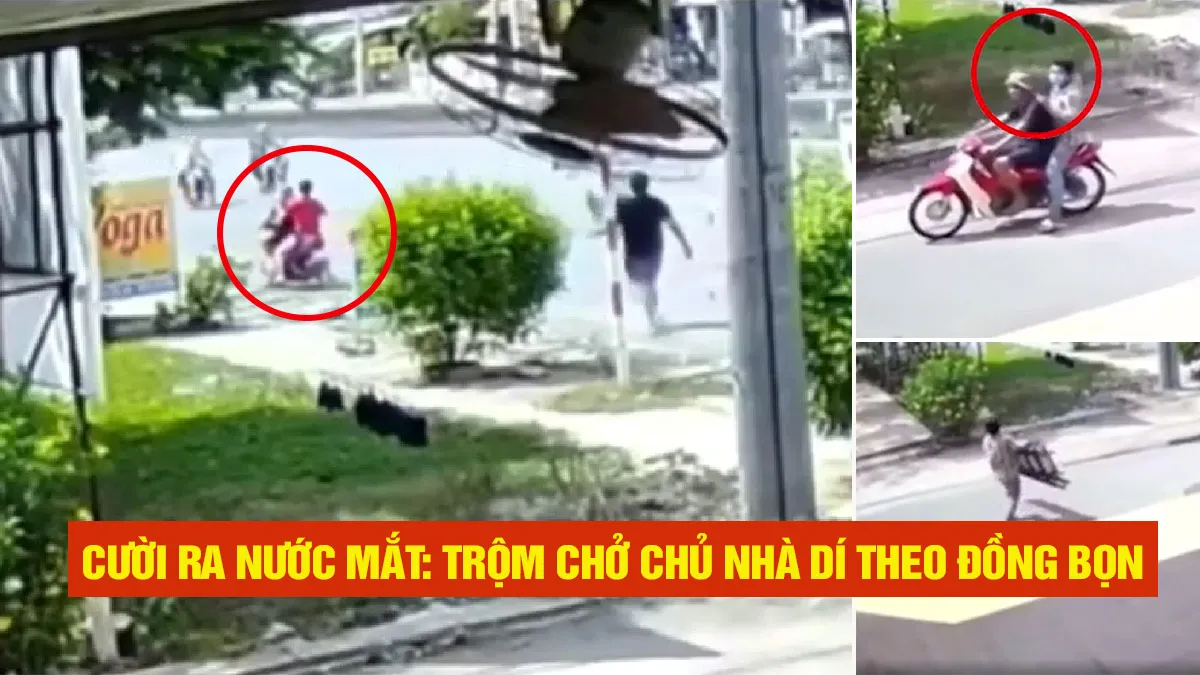 Bi hài trộm chở chủ nhà đuổi theo… trộm