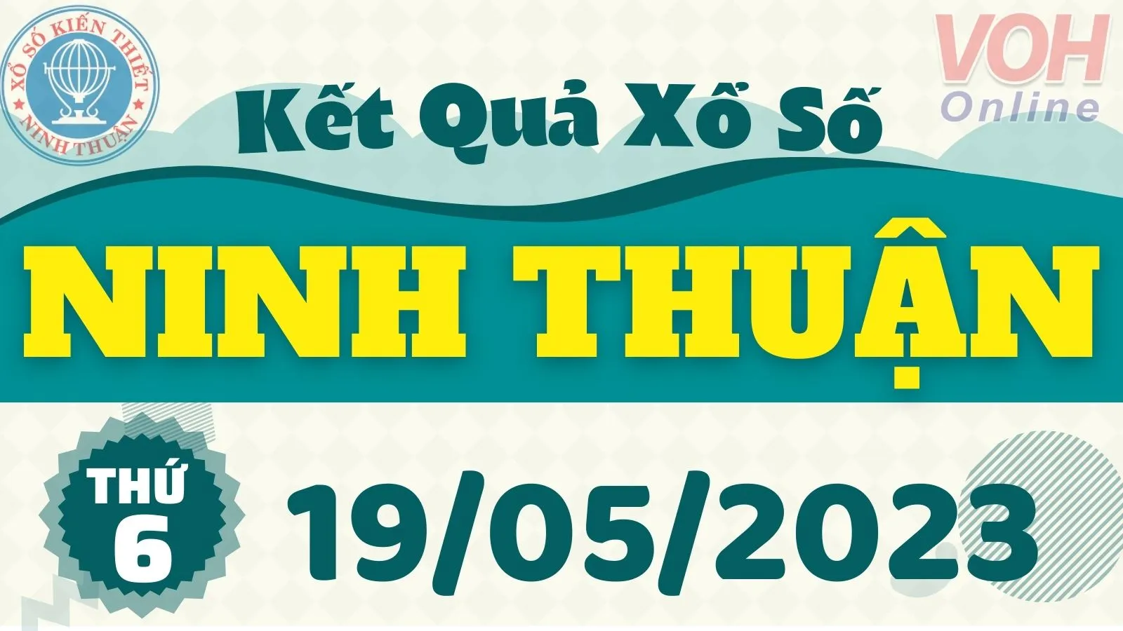 XSNT 19/5 - Kết quả xổ số Ninh Thuận hôm nay thứ 6 ngày 19/5/2023