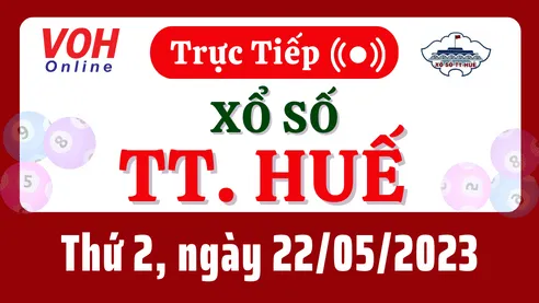 XSTTH 22/5 - Kết quả xổ số Thừa Thiên Huế hôm nay thứ 2 ngày 22/5/2023
