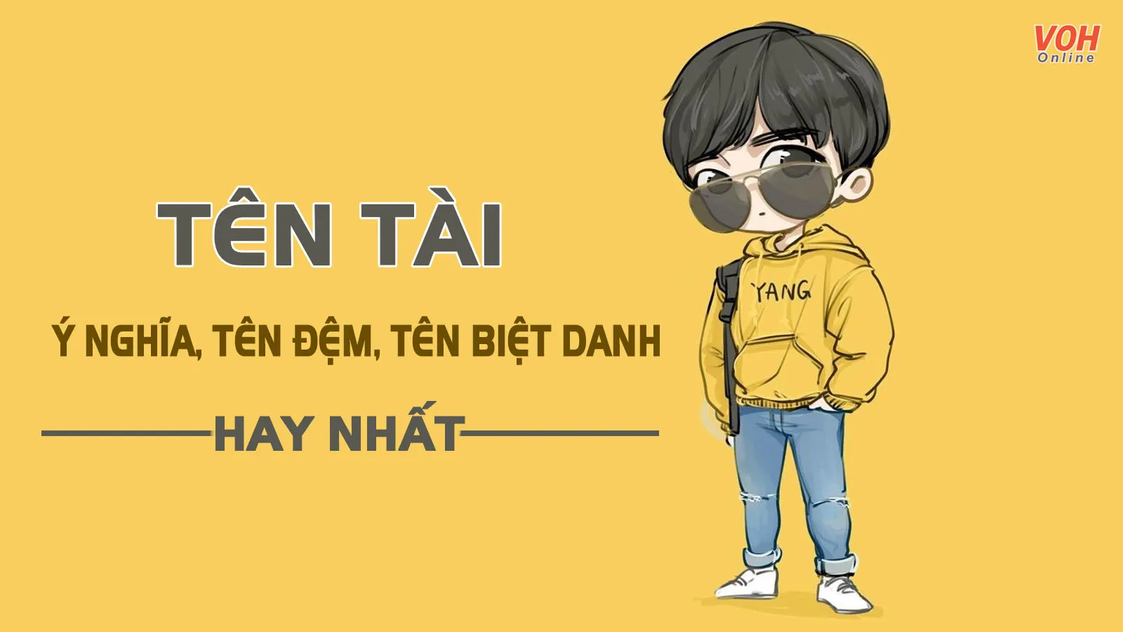 Tên Tài có ý nghĩa gì? Gợi ý tên đệm, biệt danh cho tên Tài siêu hay