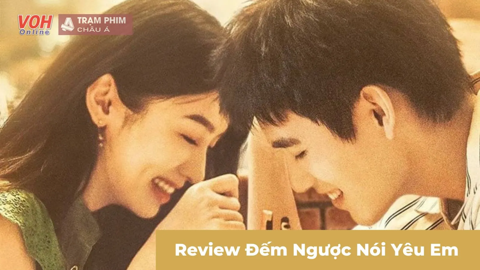 Review Đếm Ngược Nói Yêu Em: Bùng nổ chemistry từ Trần Phi Vũ và Châu Dã