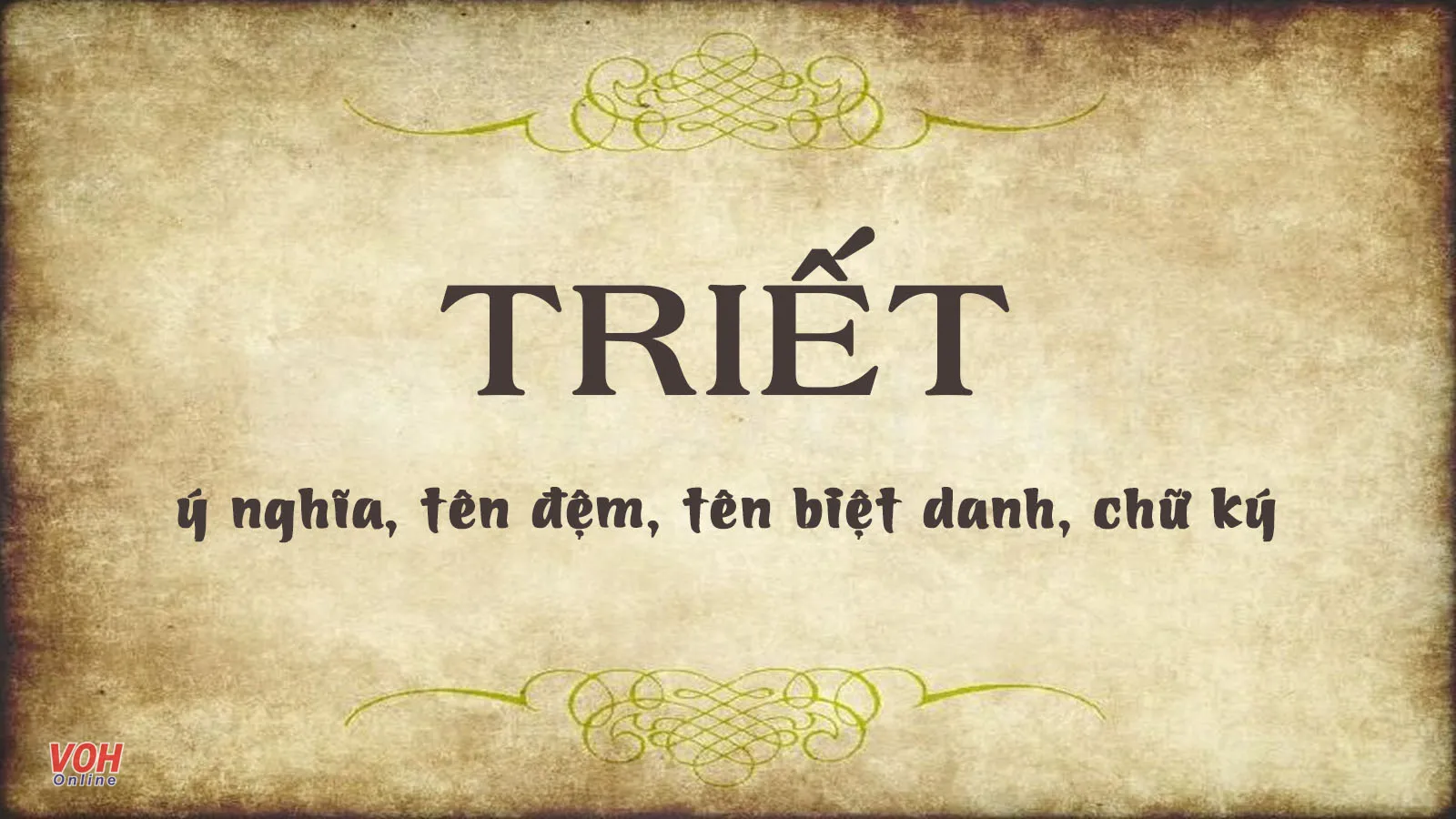 Ý nghĩa tên Triết là gì? Gợi ý tên đệm, tên biệt danh hay