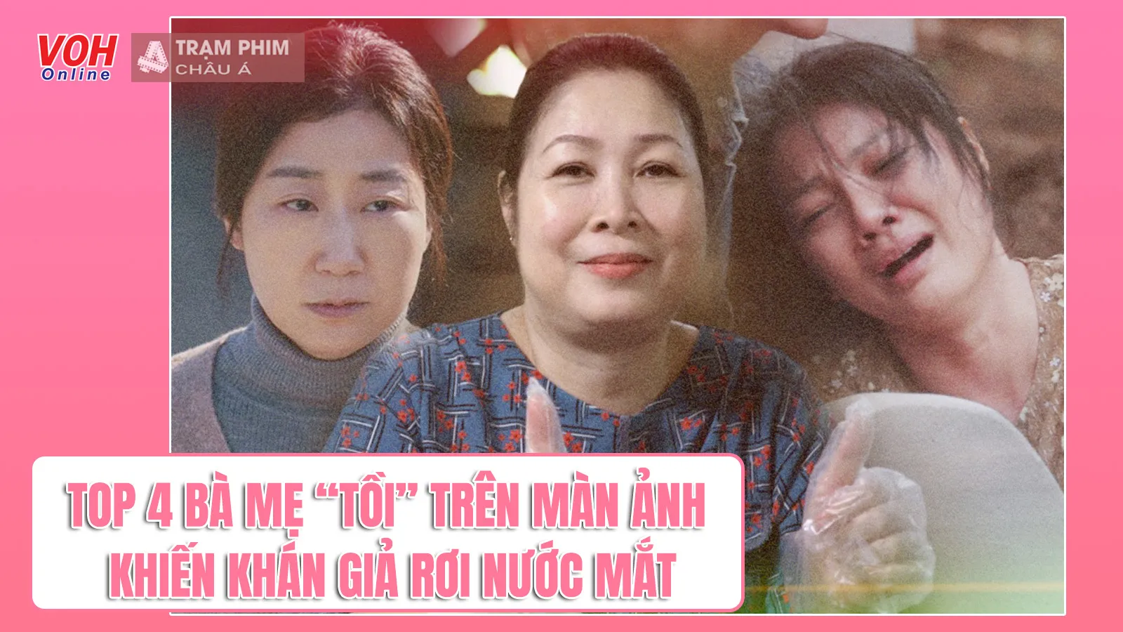 Top 4 bà mẹ “tồi” trên màn ảnh khiến khán giả rơi nước mắt