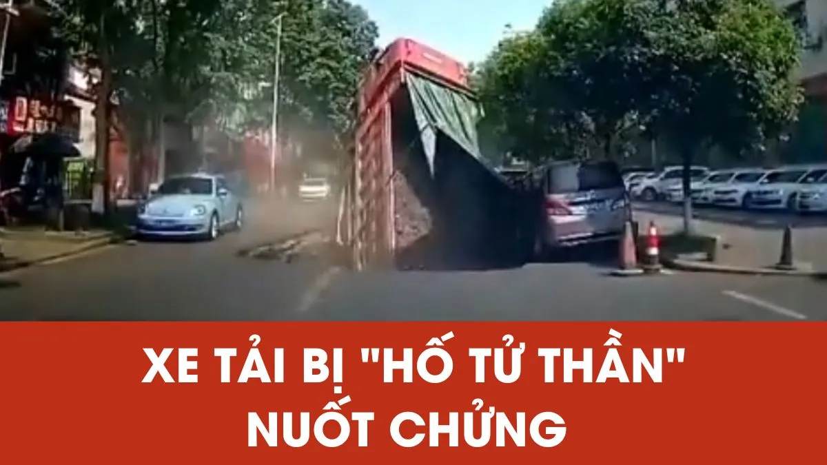 “Hố tử thần” nuốt chửng xe tải đang chạy trên đường